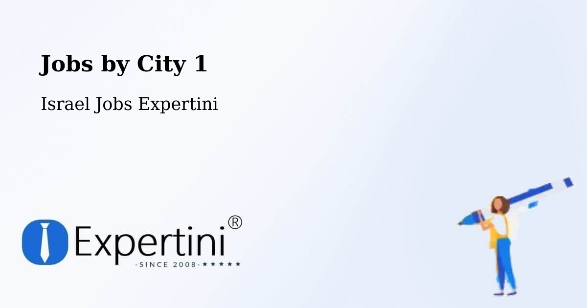 City Jobs in Israel - Expertini
