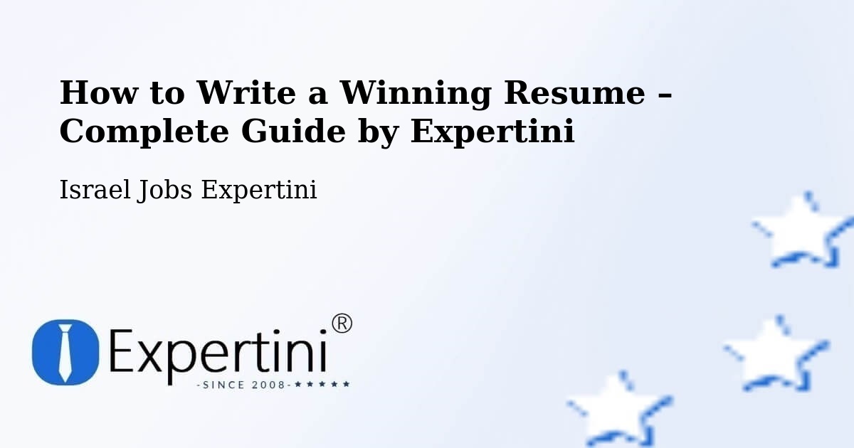 Resume Writing Guide for Job Seekers – Rahat - Rahat, Israel Jobs Expertini